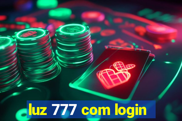 luz 777 com login